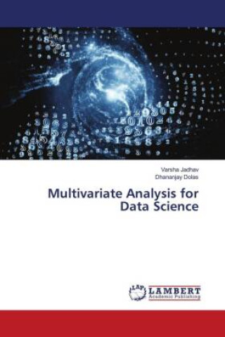 Knjiga Multivariate Analysis for Data Science Dhananjay Dolas