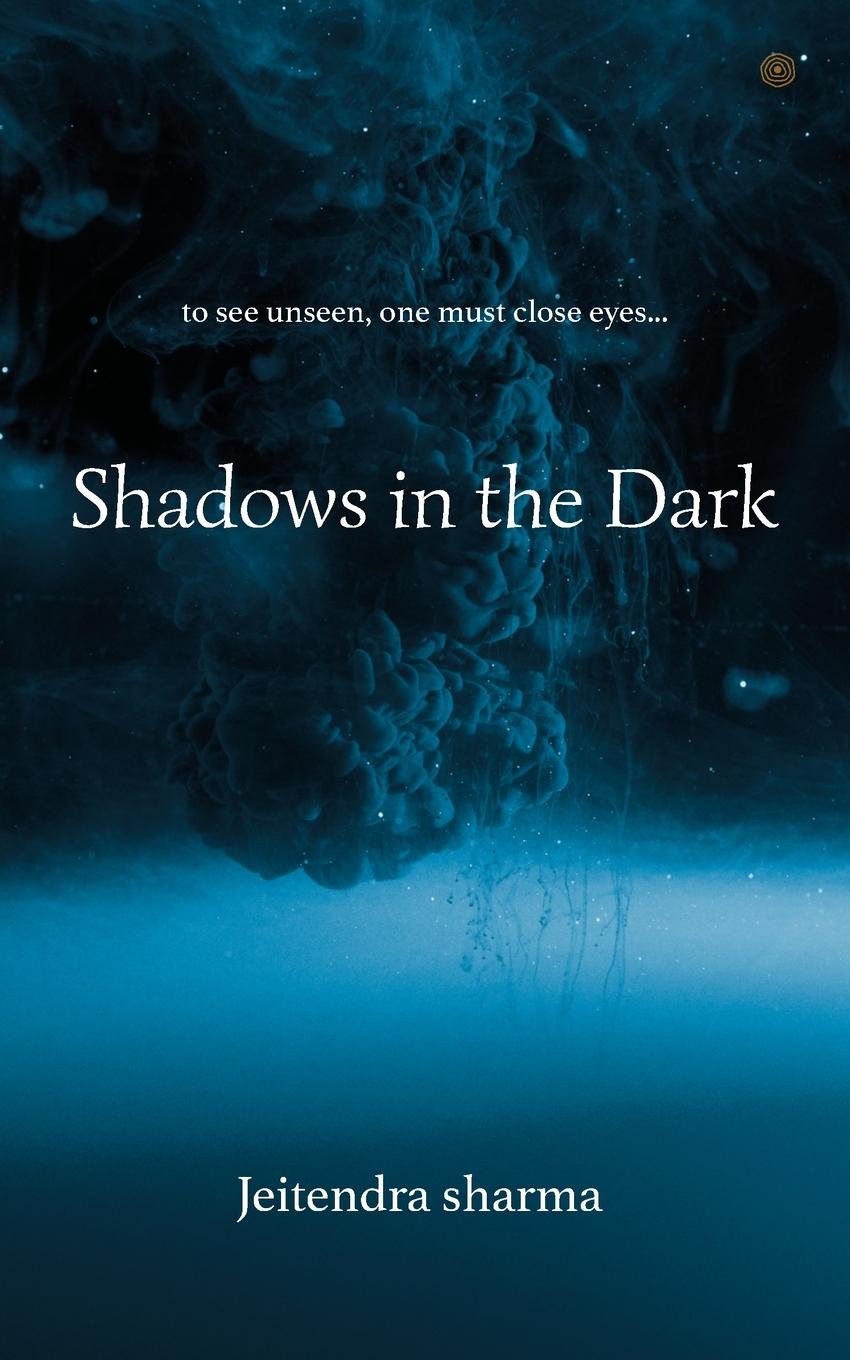 Knjiga Shadows in the Dark. Jeitendra Sharma