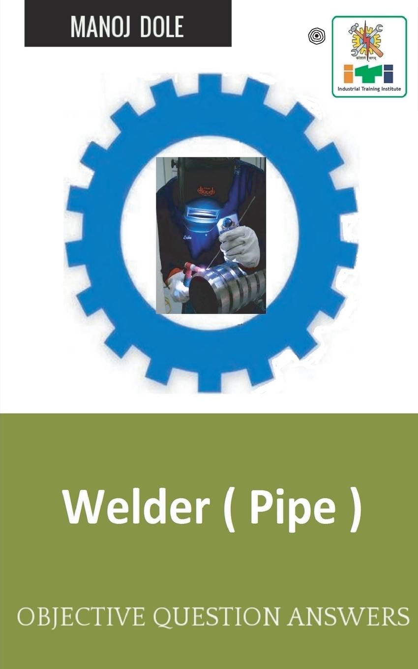 Knjiga Welder Pipe Manoj Dole