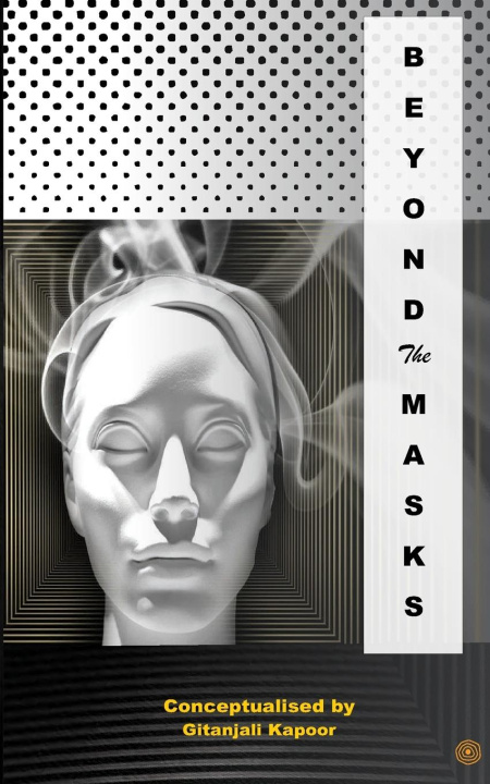 Knjiga Beyond the Masks Gitanjali Kapoor