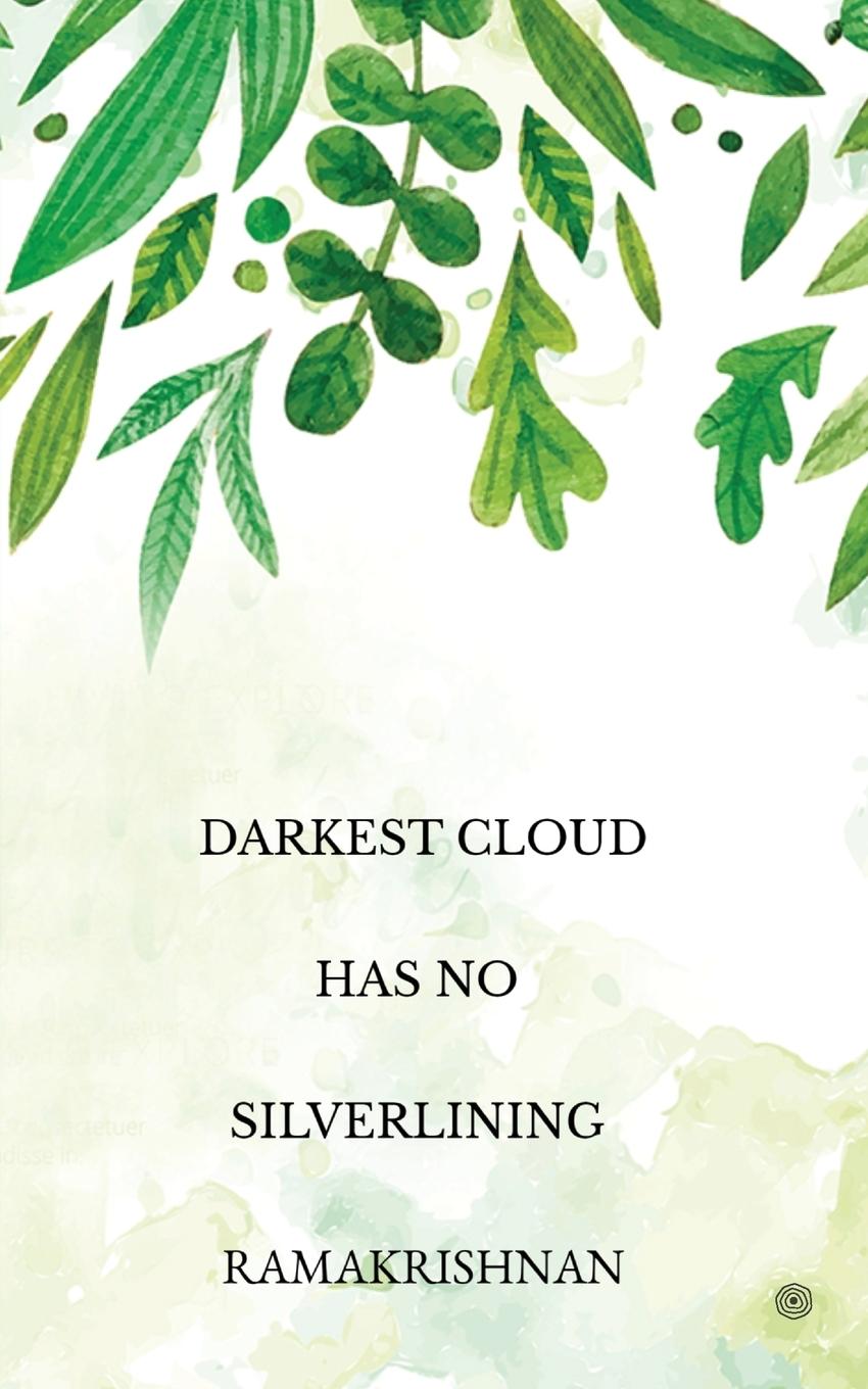 Book Darkest Cloud Has No Silverlining Ramakrishnan