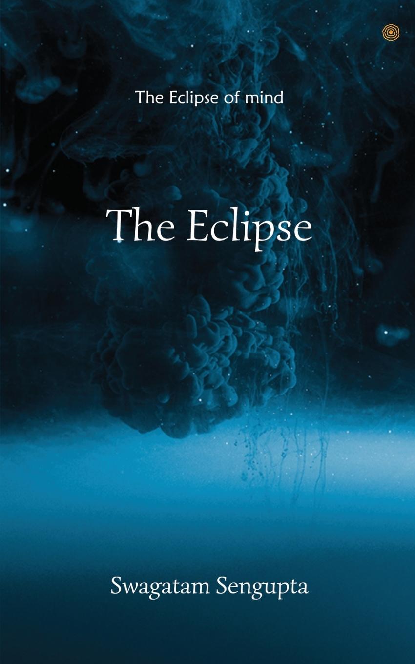 Knjiga The Eclipse Swagatam Sengupta