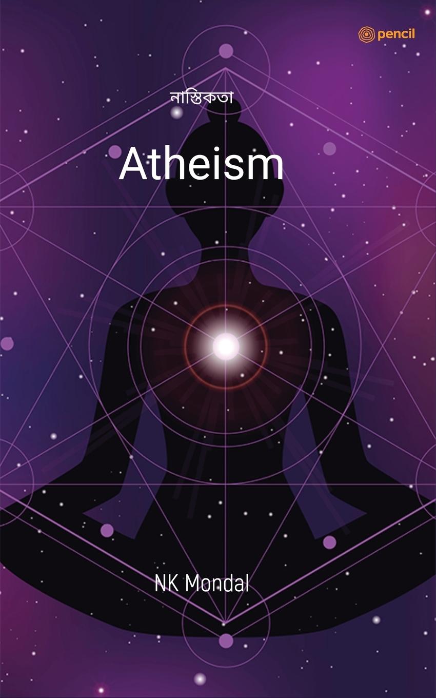 Knjiga Atheism NK Mondal