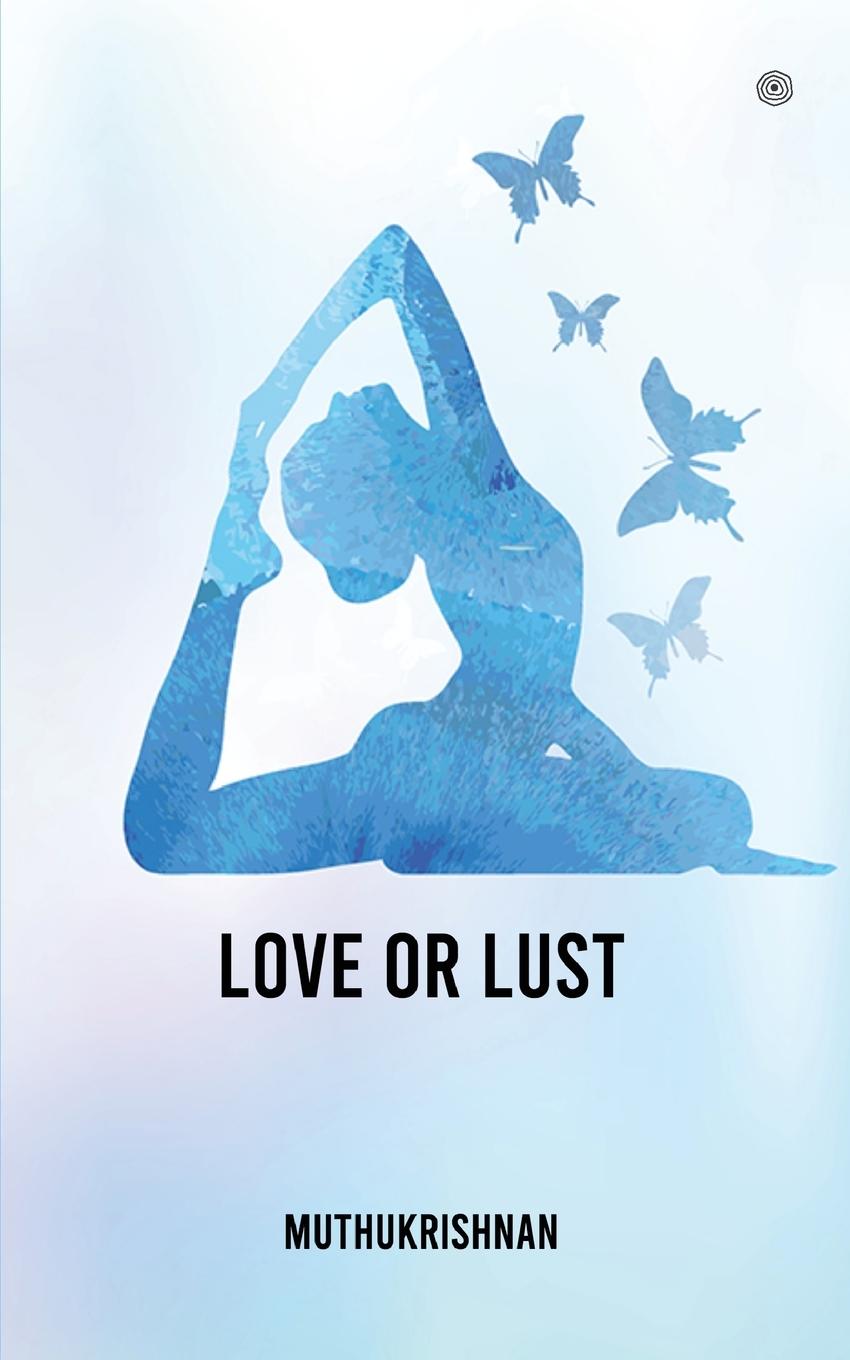 Knjiga Love or Lust Muthukrishnan