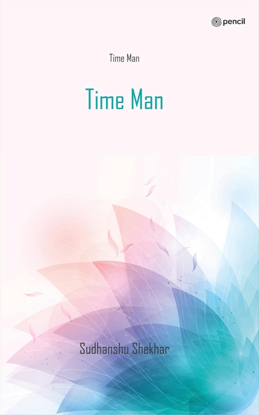 Knjiga Time Man Sudhanshu Shekhar