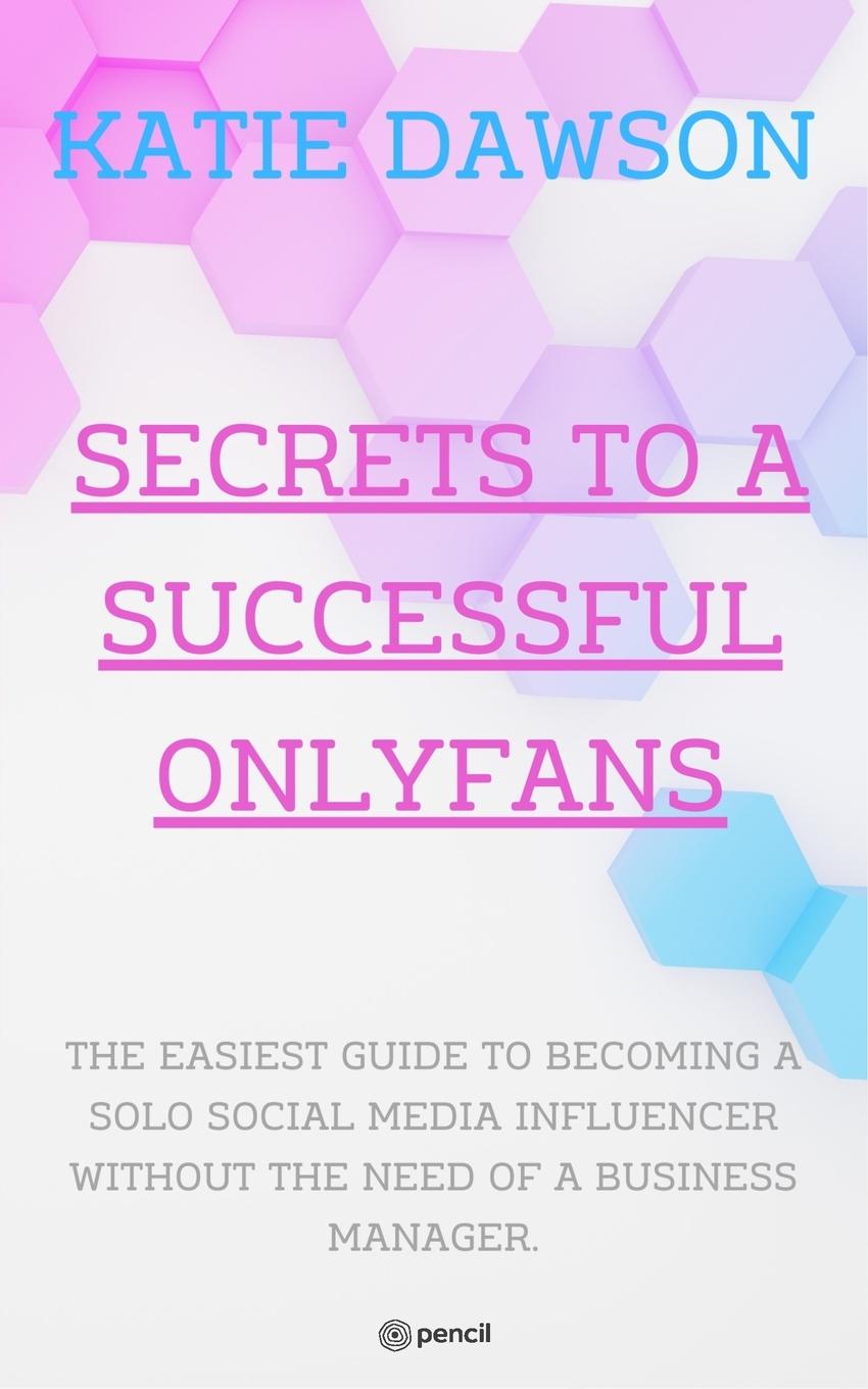 Książka Secrets to a Successful Onlyfans 