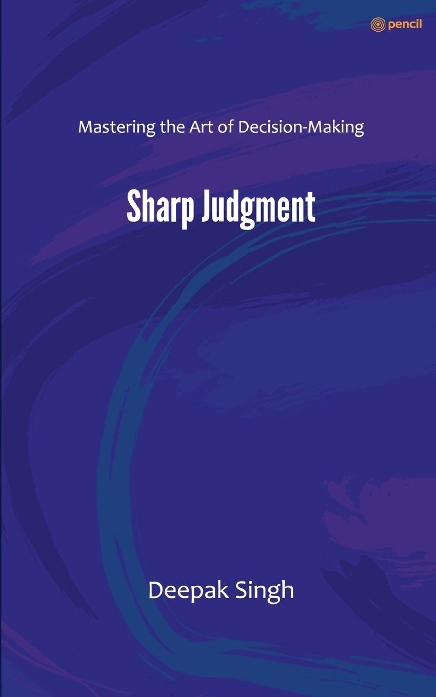 Knjiga Sharp Judgment Deepak Singh