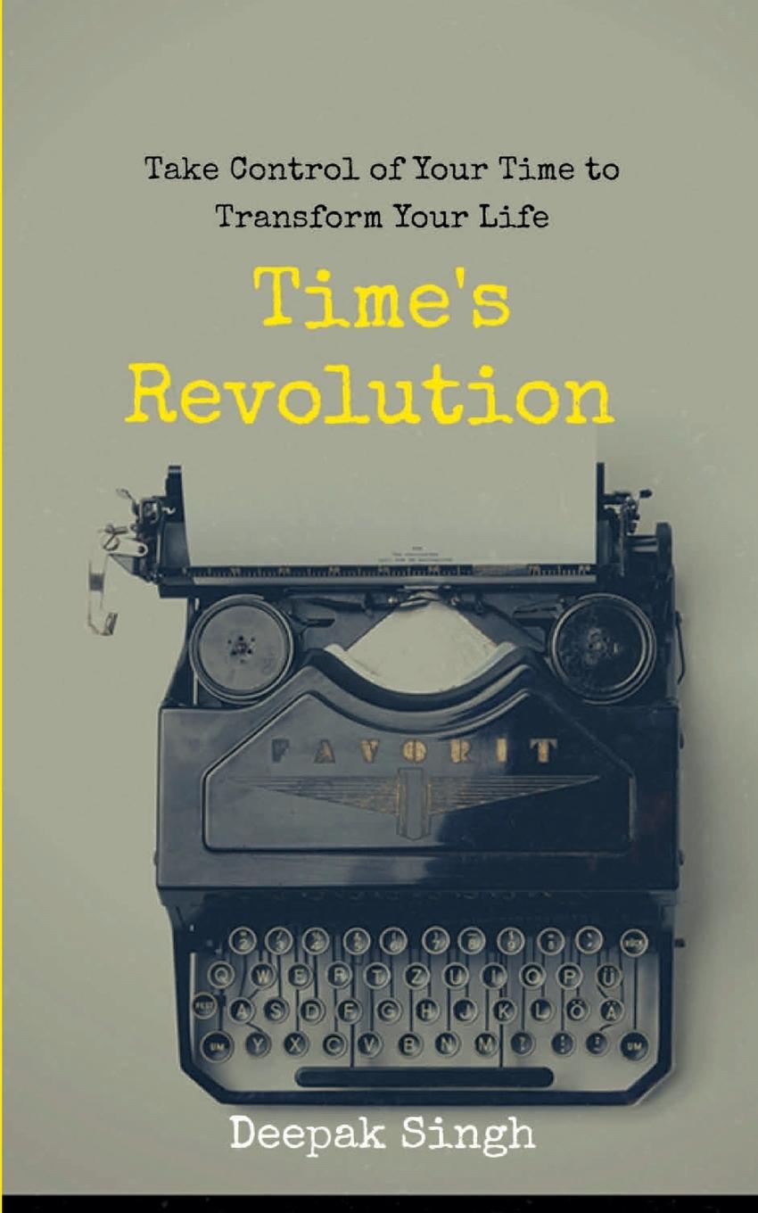 Knjiga Time's Revolution Deepak Singh