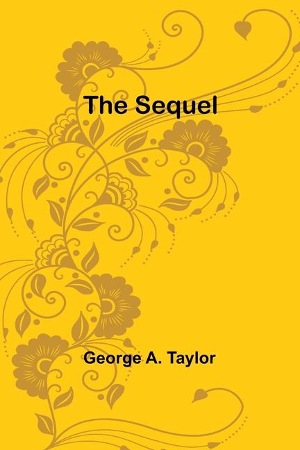 Knjiga The Sequel George A. Taylor