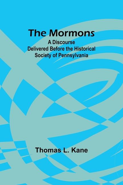 Knjiga The Mormons Thomas L. Kane
