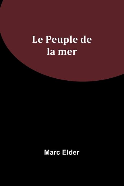 Boek Le Peuple de la mer Marc Elder
