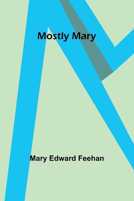 Knjiga Mostly Mary Mary Edward Feehan