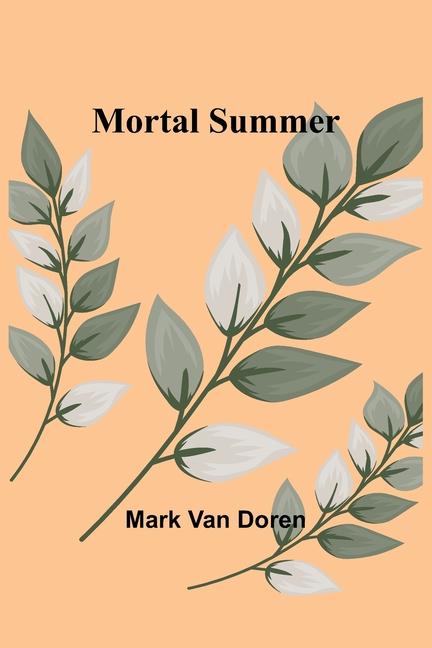 Kniha Mortal Summer Mark Van Doren