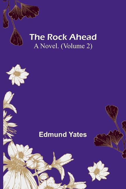 Knjiga The Rock Ahead Edmund Yates