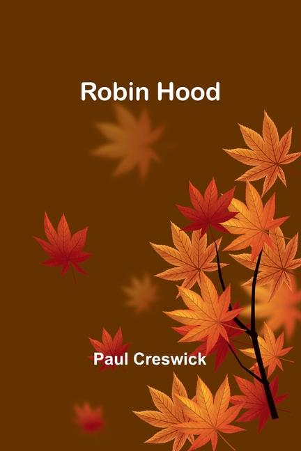 Knjiga Robin Hood Paul Creswick