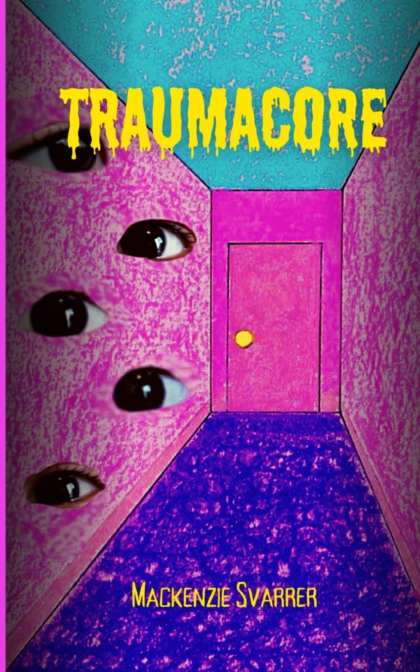 Book Traumacore Mackenzie Svarrer