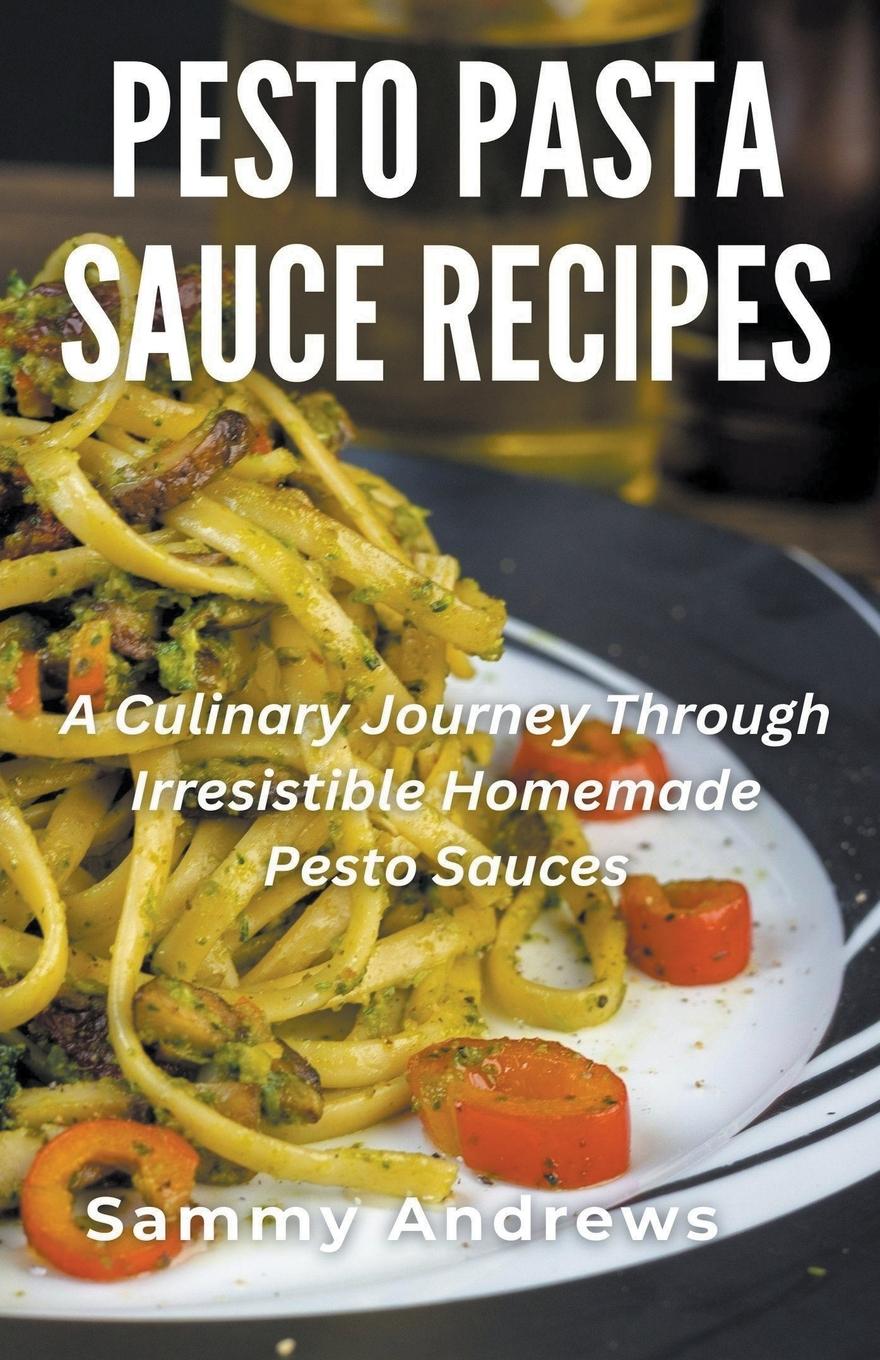 Book Pesto Pasta Sauce Recipes 