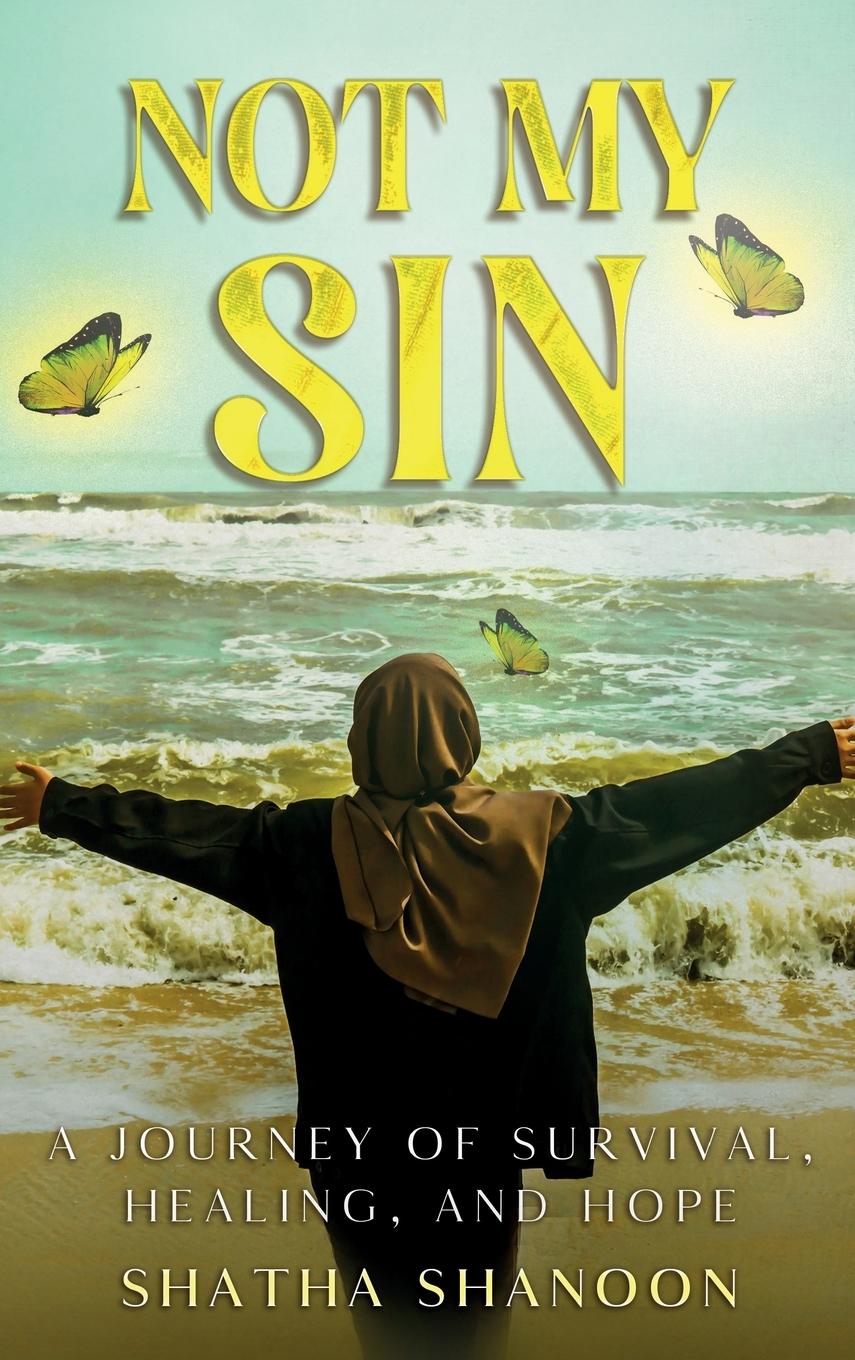 Knjiga Not My Sin shatha Haider shanoon