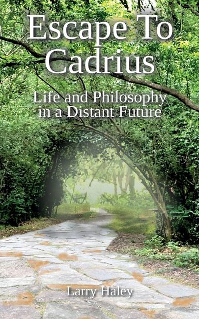 Knjiga Escape To Cadrius Larry Haley