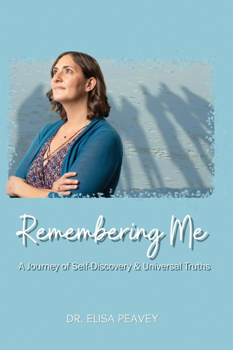 Knjiga Remembering Me Elisa Peavey