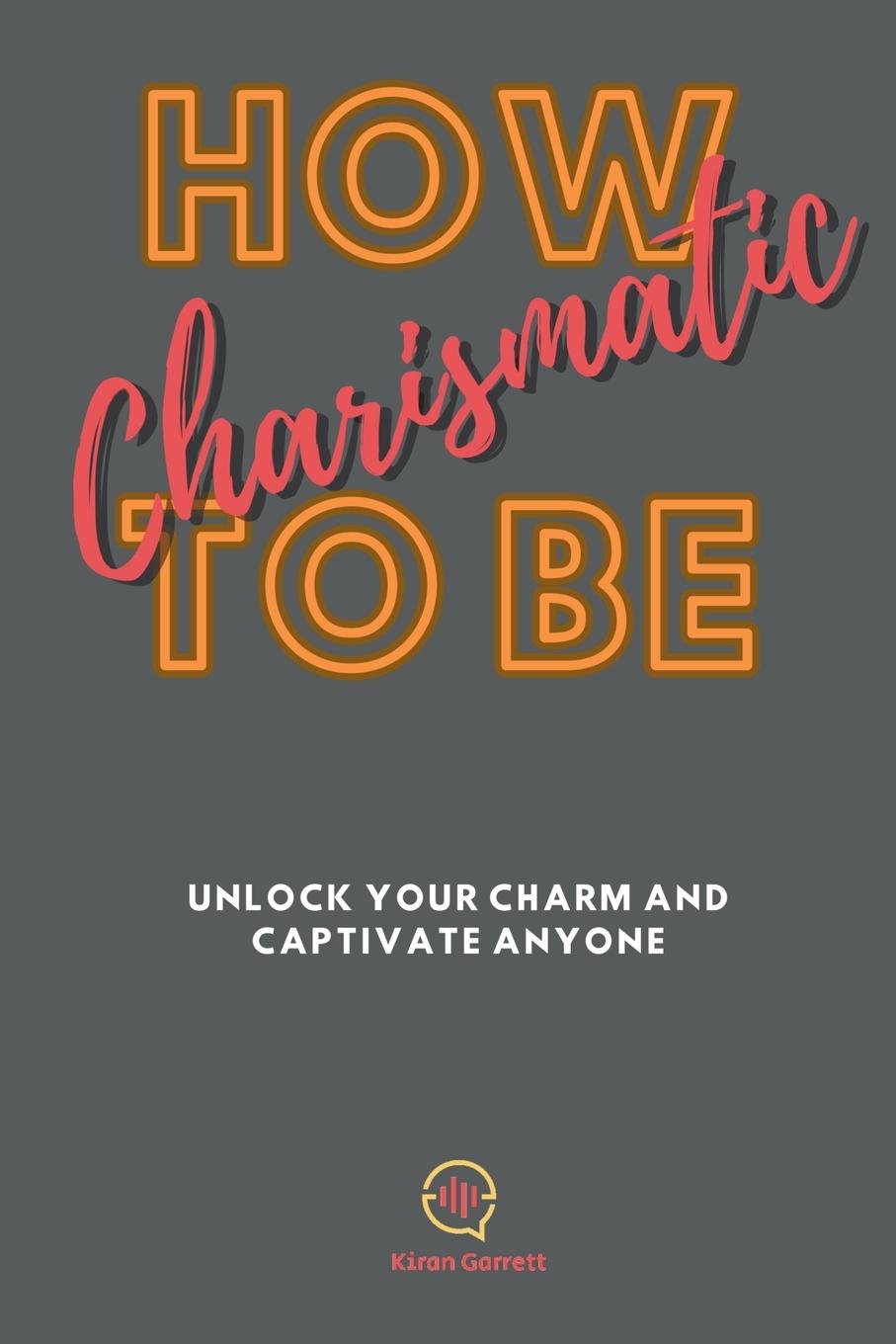 Libro How To be Charismatic 