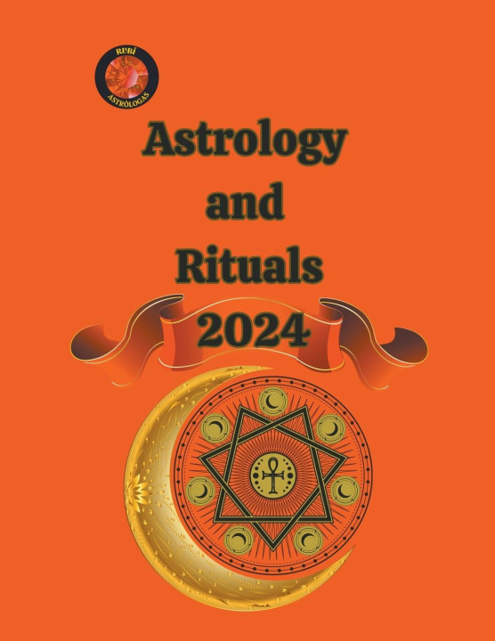 Kniha Astrology  and  Rituals  2024 Angeline Rubi