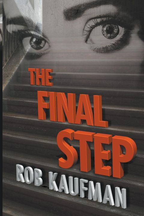 Book The Final Step Rob Kaufman