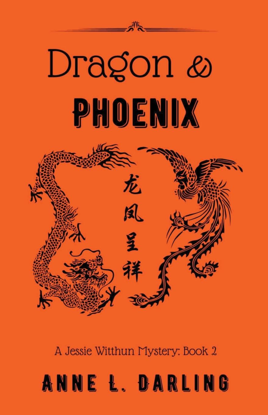 Knjiga Dragon & Phoenix Anne L. Darling