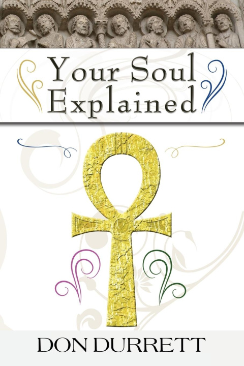 Knjiga Your Soul Explained Don D Durrett