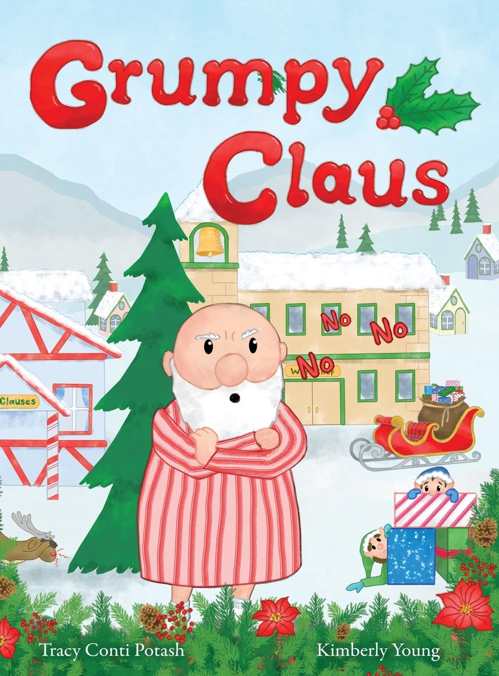 Knjiga Grumpy Claus Tracy Conti Potash