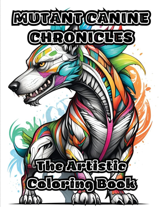 Knjiga Mutant Canine Chronicles ColorZen