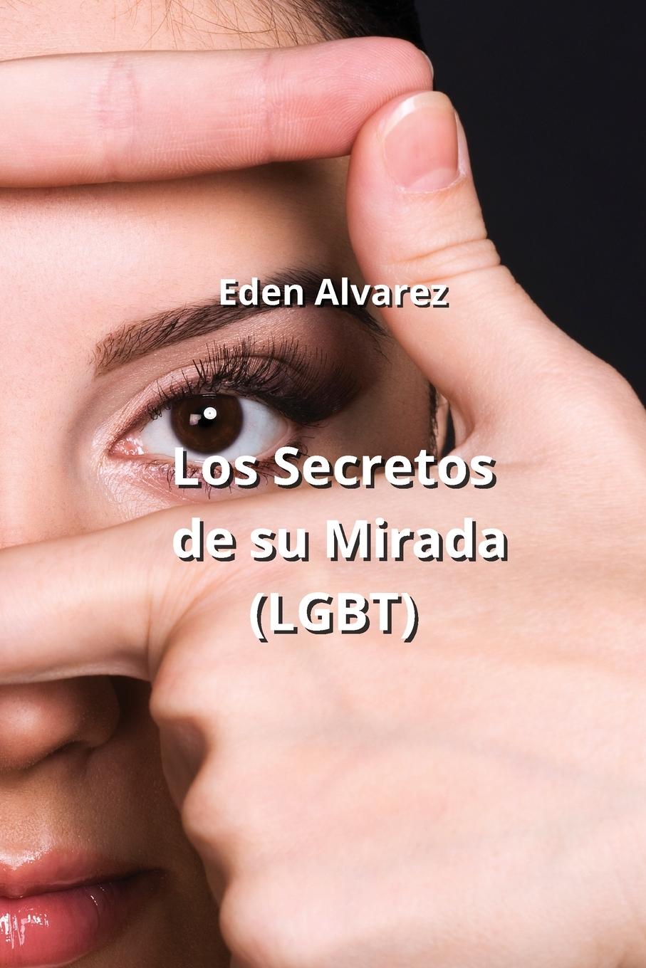 Книга Los Secretos de su Mirada  (LGBT) 