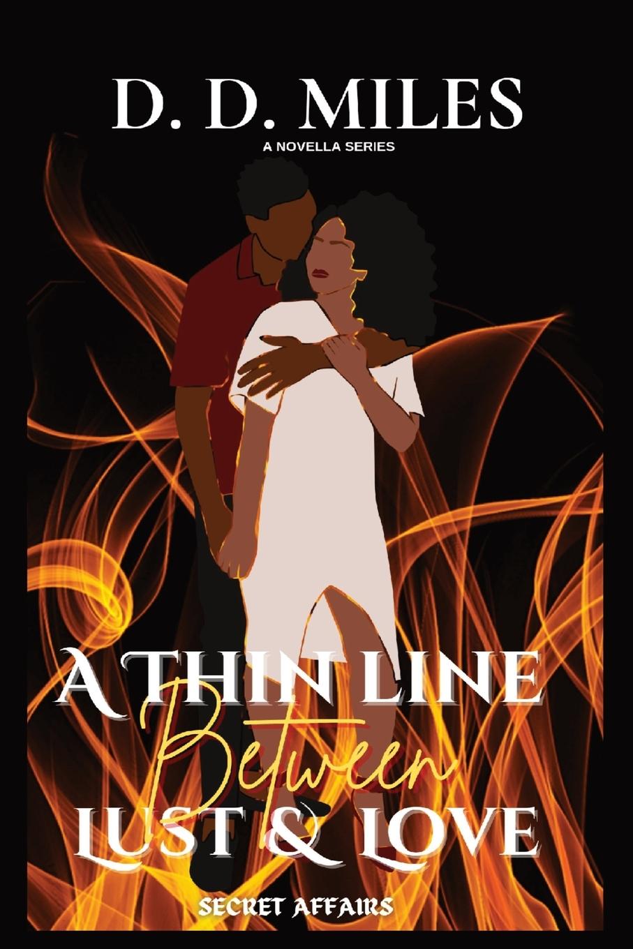 Knjiga A THIN LINE BETWEEN LUST & LOVE D. D. Miles