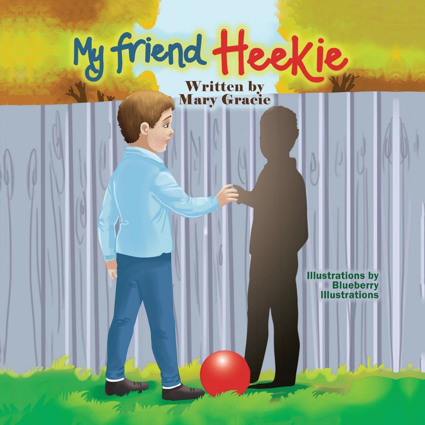 Knjiga My friend Heekie Mary Gracie