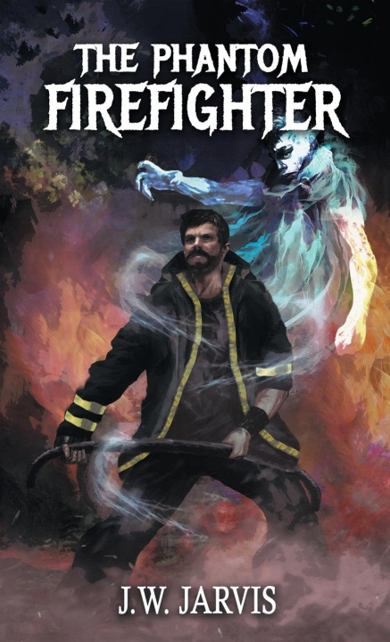 Livro The Phantom Firefighter J.W. Jarvis