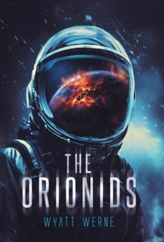 Knjiga The Orionids Wyatt Werne