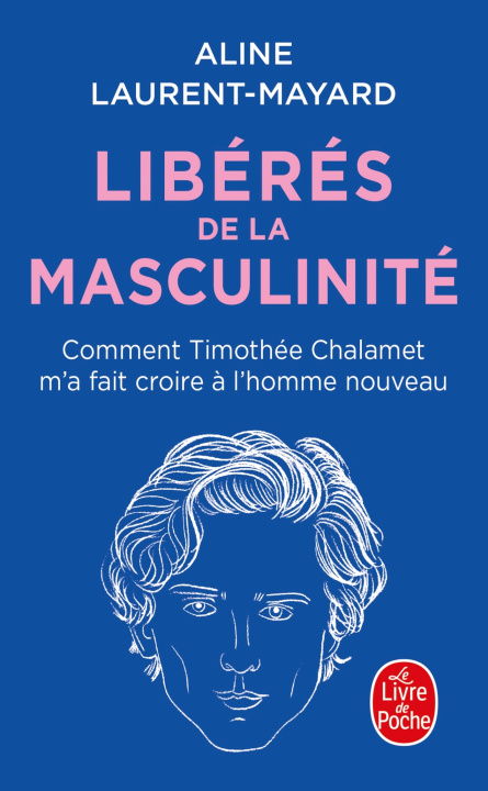 Knjiga Libérés de la masculinité Aline Laurent-Mayard