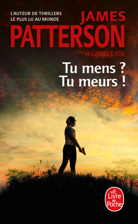 Kniha Tu mens ? Tu meurs ! James Patterson