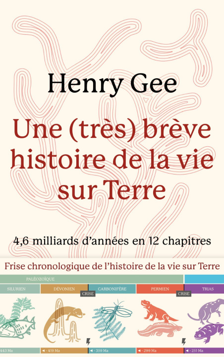 Kniha Une très brève histoire de la vie sur terre Henry Gee