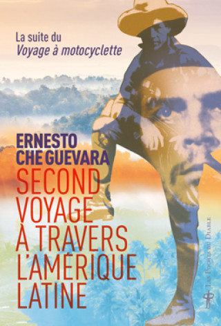 Kniha Second voyage en Amérique latine Che Guevara