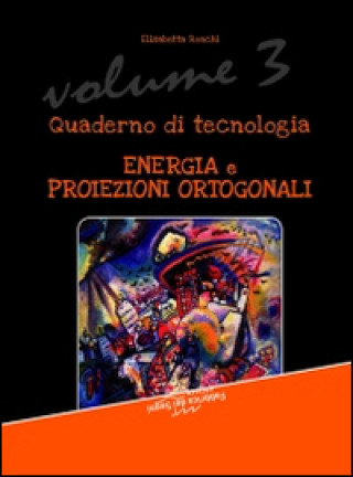 Kniha Quaderno di tecnologia Elisabetta Ronchi