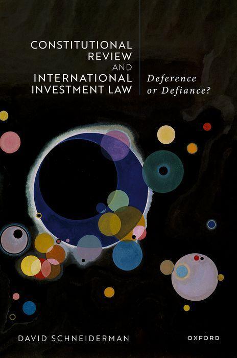 Kniha Constitutional Review and International Investment Law Deference or Defiance? (Hardback) 