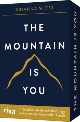 Hra/Hračka The Mountain is you - 55 Impulse, wie du Selbstsabotage erkennen und überwinden kannst Brianna Wiest