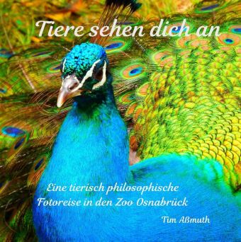 Knjiga Tiere sehen dich an Tim Aßmuth