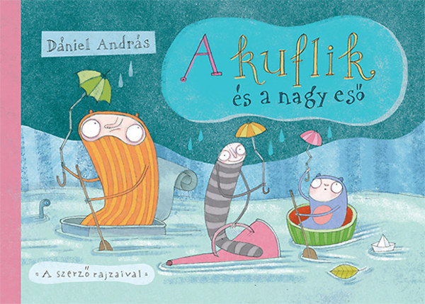 Book A kuflik és a nagy eső Dániel András