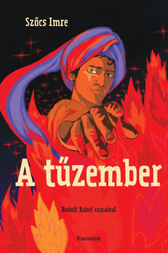 Knjiga A tűzember Szőcs Imre