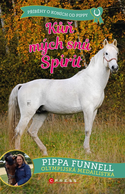 Book Kůň mých snů Spirit Pippa Funnell
