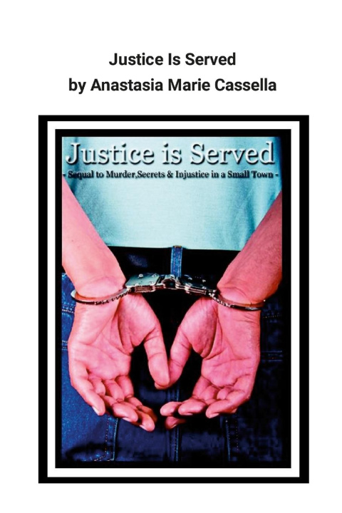 Libro Justice Is Served Anastasia Cassella