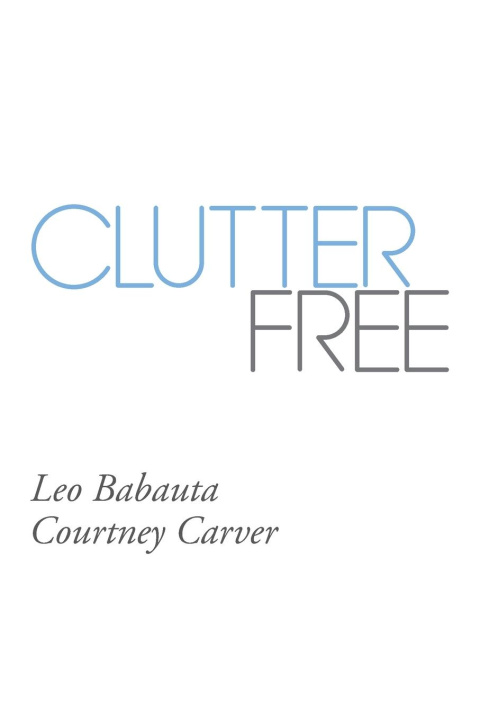 Kniha Clutter Free Courtney Carver