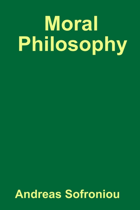 Knjiga Moral Philosophy Andreas Sofroniou
